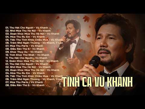 NHỚ MÙA THU HÀ NỘI✔️VŨ KHANH, Ý LAN 🔥 VŨ KHANH MUSIC ✔️ NHẠC XƯA TÌNH CA CHỌN LỌC HAY NHẤT