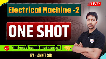 Electrical Machine 2 // Electrical Machine-2 by Ankit sir//#spp// electrical machine 2 one shot