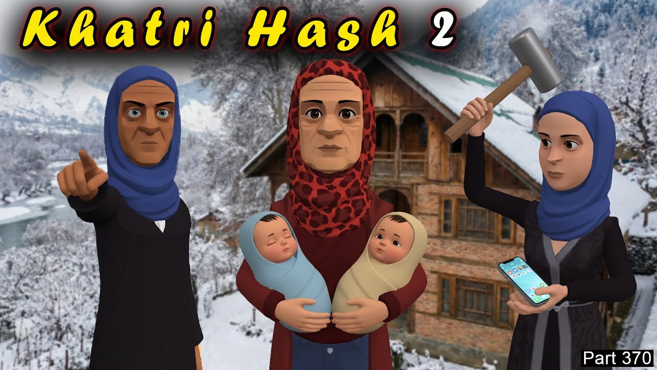 Khatri Hash 2 | Part 370 | Binyamin Ka Rishta | Kashur Circus
