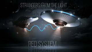 Red System - Strangers From The Light (Music By Axel Breitung)