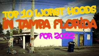 Top 10 Worst Neighborhoods In Tampa Florida For 2022