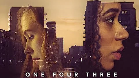 ONE FOUR THREE  - Full Lesbian Feature Film - DayDayNews