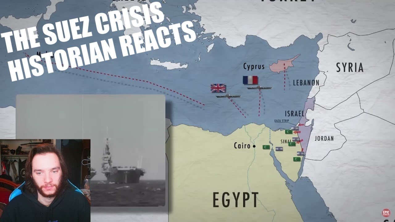Historian Reacts - Suez Crisis (All Parts): Causes, Conflict and Global ...