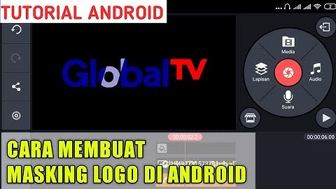 CARA MASKING LOGO SEPERTI GLOBAL TV DI ANDROID| Kinemaster & Pixellab Tutorial.