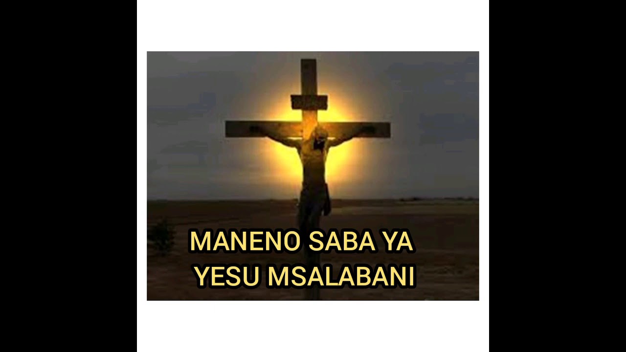 Maneno saba ya Yesu msalabani