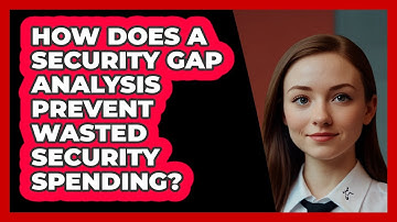 How Does A Security Gap Analysis Prevent Wasted Security Spending? - SecurityFirstCorp.com