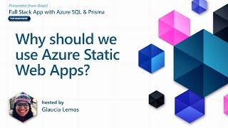 Why should we use ASWA? [15 of 37] | A Full Stack Application with Azure SQL & Prisma for Beginners screenshot 2