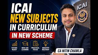 |Big Update ICAI Plan New Subject In CA Curriculum Under New Scheme When Applicable ?|