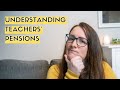 UNDERSTANDING TEACHERS' PENSIONS UK | Do you know how your pension works?