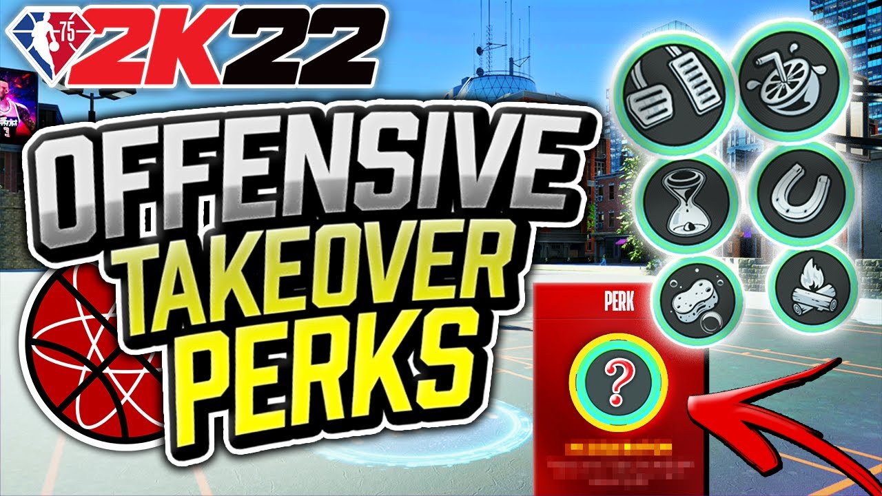 NBA 2k22 Which Takeover Perk Should I Be Using In Season 6 YouTube