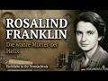 Die gestohlene Wahrheit: Rosalind Franklin und ihr großer Beitrag zur DNA