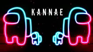 Among Us K A N N A E Remix - Check Me Out Ill Beat That Kid Lyrics In The Description
