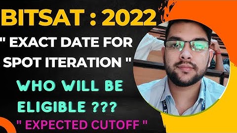 Bits counselling big update on spot iteration | Exact date for spot counselling #bitsat #spot #bits