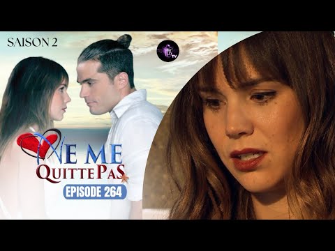 NE ME QUITTE PAS pisode 263 en franais  HD