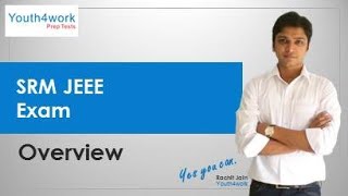 SRM JEEE Exam - Intro | What is SRM JEEE Exam All About?  |  Details of SRM JEEE Paper