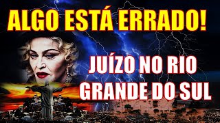 O QUE ESTÁ ACONTECEDO NO RIO GRANDE DO SUL? MADONA E A CORT1NA DE FUMAÇA / ENTENDEDORES ENTENDERÃO!