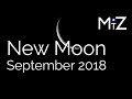 New Moon Weekend September 7th 8th & 9th 2018 - True Sidereal Astrology