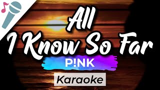 P!NK - All I Know So Far - Karaoke Instrumental (Acoustic)