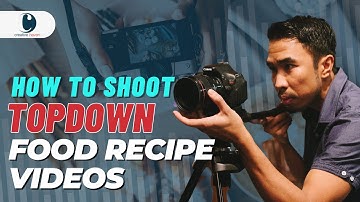How To Shoot Topdown Food Recipe Videos | Videography & Filmmaking Tips | Mitchel Dumlao