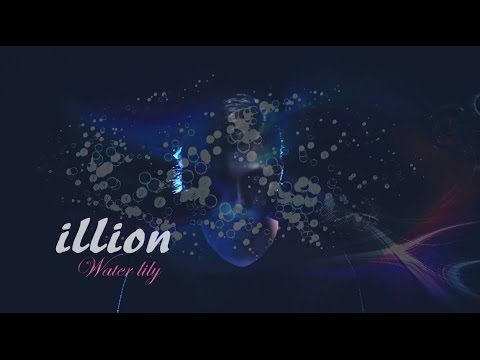 illion - Water lily (華納official HD高畫質官方中字版)