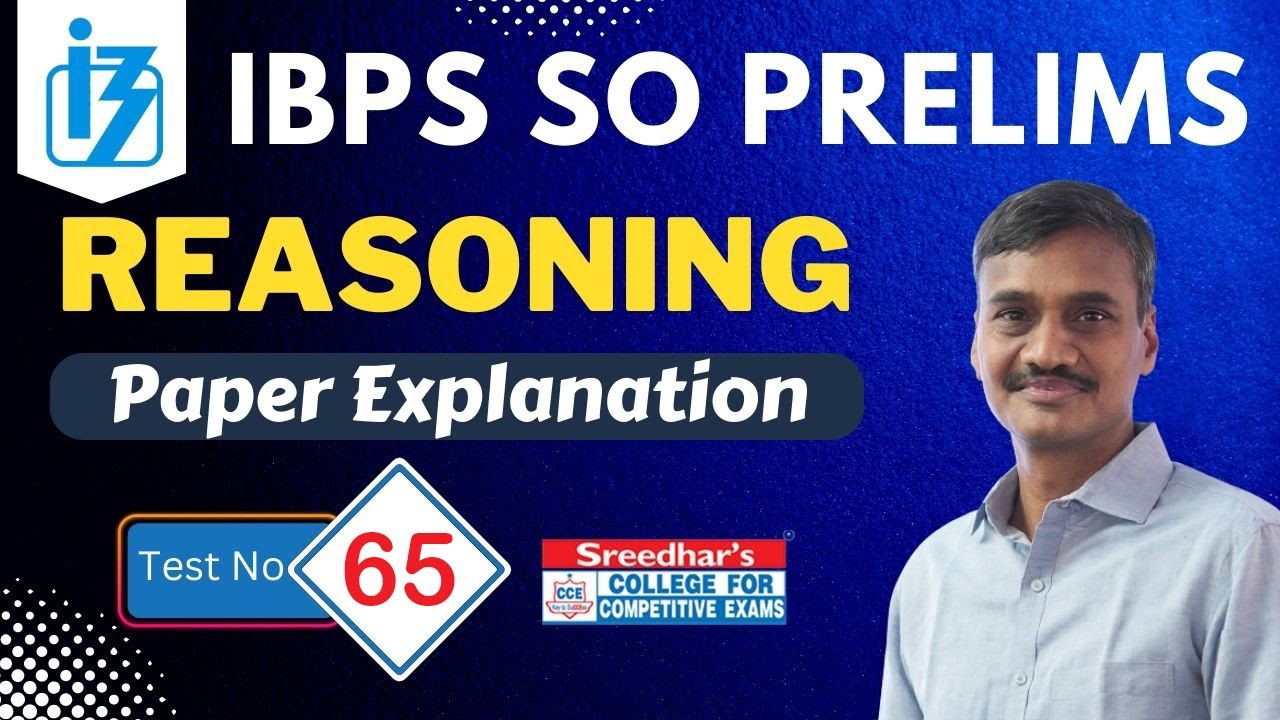 IBPS SO 2022 PRELIMS MOCK TEST NO-65 | REASONING PRACTICE SET WITH IMPORTANT QUESTIONS