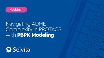 Navigating ADME Complexity in PROTACs with PBPK Modeling