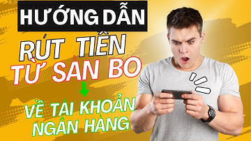 Hướng dẫn Rút tiền từ sàn giao dịch B.O về tài khoản ngân hàng của bạn | TRADE BO
