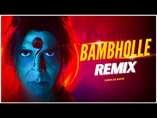 BamBholle Remix | Laxmii | Subha Ka Muzik | Akshay Kumar | Viruss | Ullumanati class=