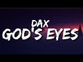 Dax - God's Eyes (Lyrics)