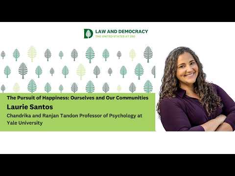The Pursuit of Happiness: Ourselves and Our Communities