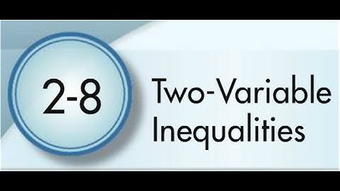 2-8 Two Variable Inequalities