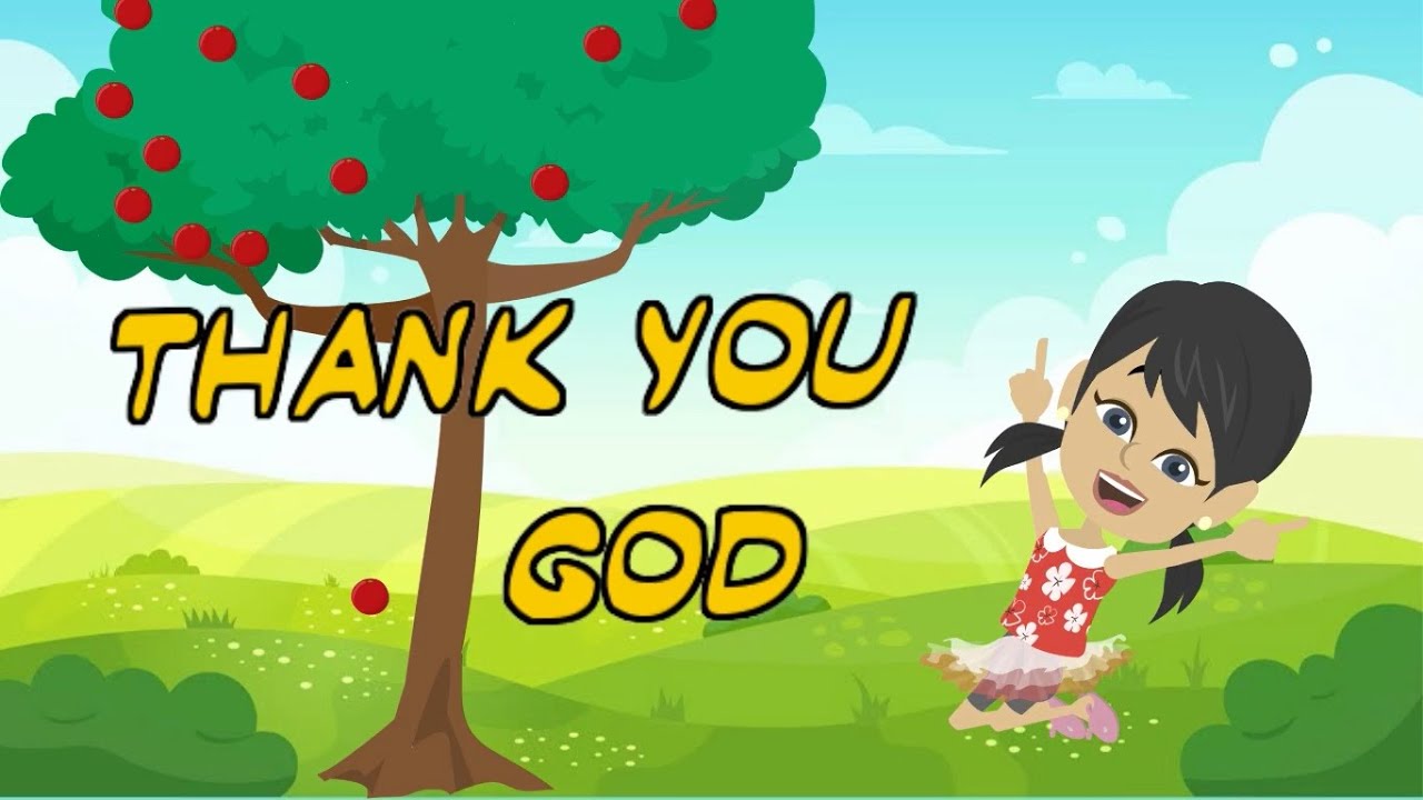 Thank You God Nursery Rhyme Nursery Rhyme for Kids AnimateWithRekhs