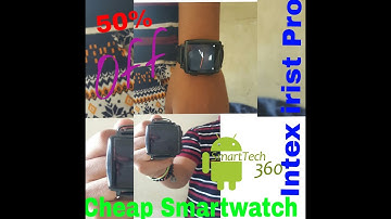 Cheapest Smartwatch with Awesome features|| Intex iRist Pro Unboxing