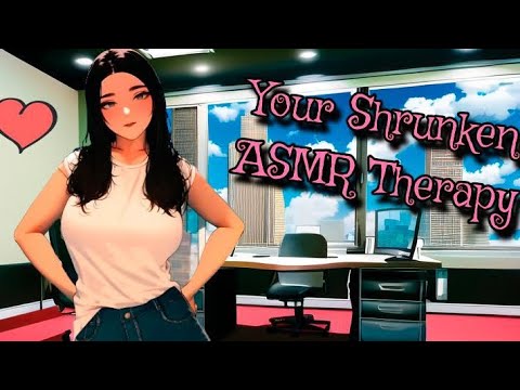 The Therapist's Miniature Session:A Giantess ASMR Fantasy🧑‍⚕️💙