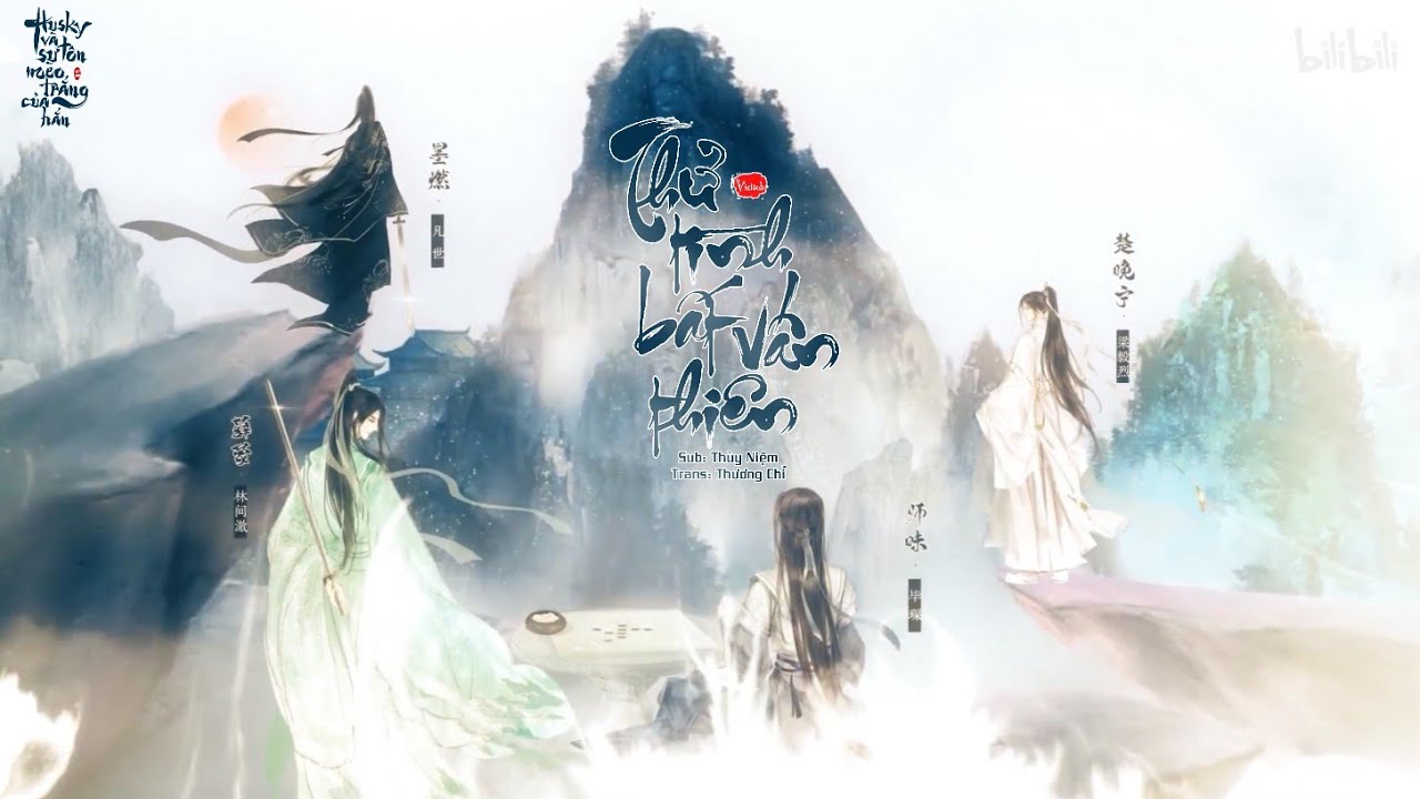 [Vietsub] THỬ TÌNH BẤT VẤN THIÊN - Husky và sư tôn mèo trắng của hắn F4 đồng nhân khúc