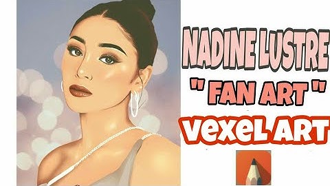 VEXEL ART [FAN ART] Nadine Lustre