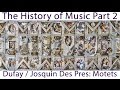 Capture de la vidéo History Of Music 2: Dufay / Josquin Des Pres: Motets