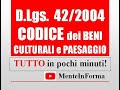 Tutto il codice sui beni culturali e del paesaggio in pochi minuti  riassunto dlgs 42  2004