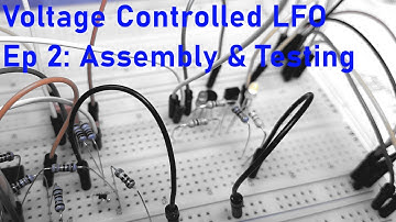 Voltage Controlled LFO: Ep 2 Assembly and Testing