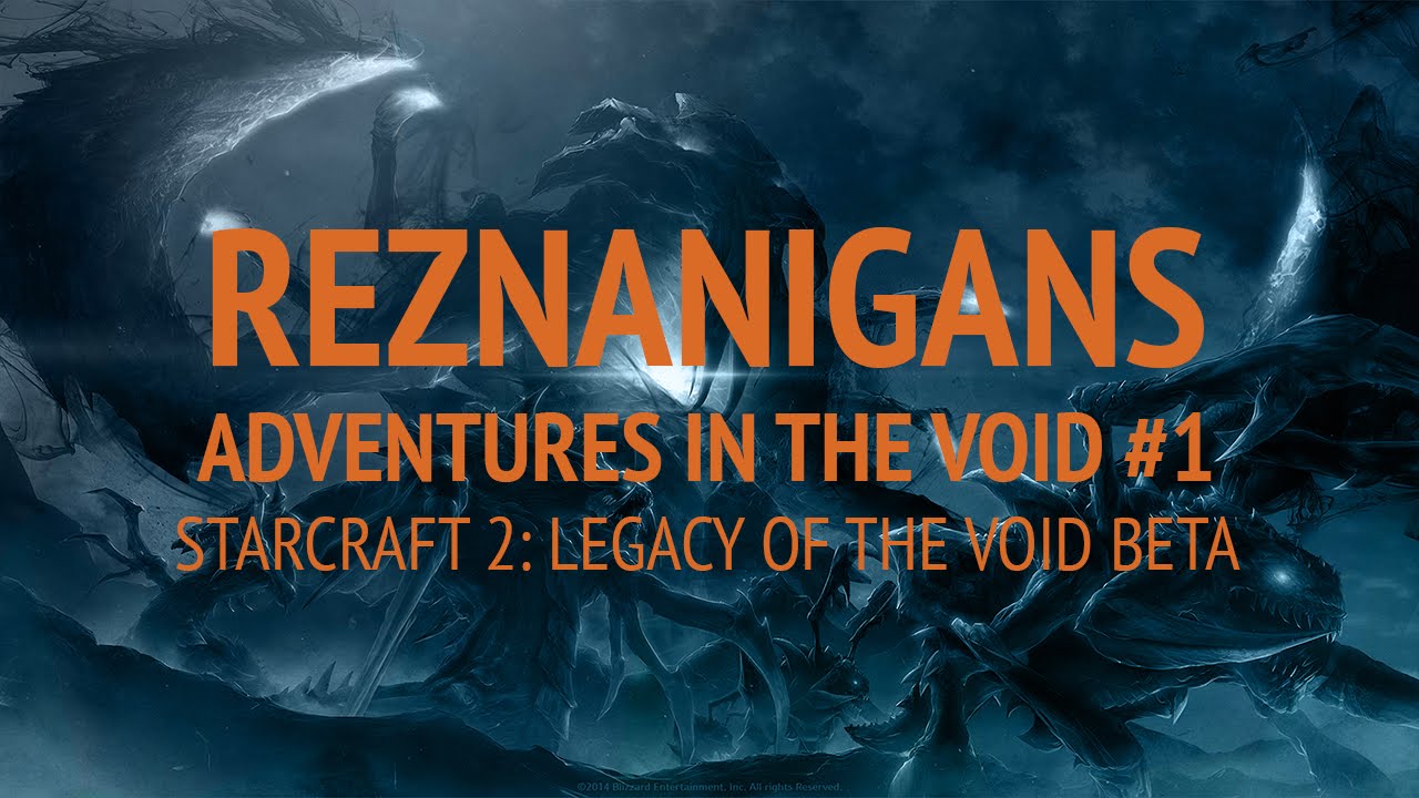 REZnanigans! Adventures in the Void Beta#1