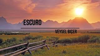 Veysel Biçer - Escuro (Original Mix)