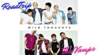 Video thumbnail of "RoadTrip  VS  The Vamps ( Wild Thoughts)"