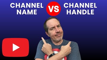 YouTube Channel Name vs. YouTube Handle (Explained Like I