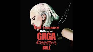 LADY GAGA - BAD ROMANCE CHROMATICA BALL LIVE