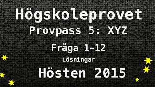 Högskoleprovet 2015 Hösten Lösningar Pass 5 XYZ Kvantitativa Matte