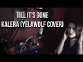 Till its gone  yelawolf kalera cover