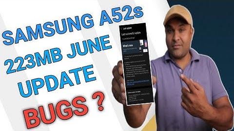 Samsung A52s 5G New Update - June security Patch 223 MB