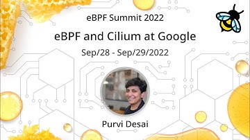 eBPF and Cilium at Google - Purvi Desai