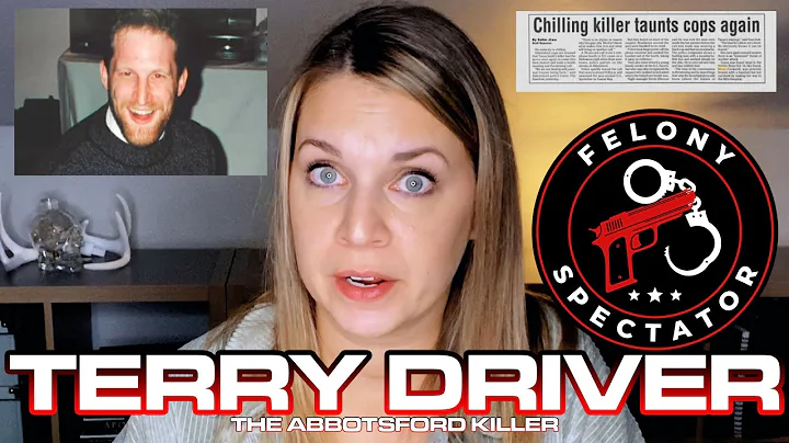 Terry Driver aka The Abbotsford Killer who taunted...