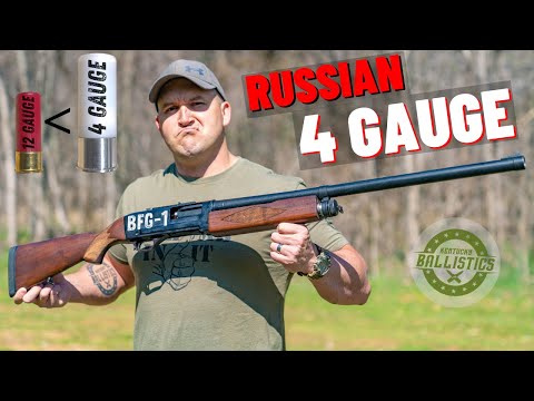 4 GAUGE Russian Shotgun !!! (The BFG-1)